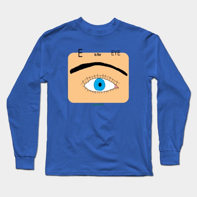 E is for EYE Long Sleeve T-Shirt by mygrandmatime